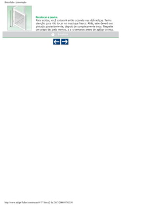 Bricoficha : construção

http://www.aki.pt/fiches/construcao/6-7/7.htm (2 de 2)8/3/2006 07:02:50

 