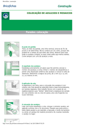 Bricoficha : construção

COLOCAÇÃO DE AZULEJOS E MOSAICOS

http://www.aki.pt/fiches/construcao/6-9/4.htm (1 de 2)8/3/2006 07:03:29

 