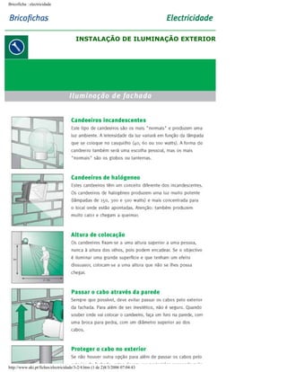 Bricoficha : electricidade

INSTALAÇÃO DE ILUMINAÇÃO EXTERIOR

http://www.aki.pt/fiches/electricidade/3-2/4.htm (1 de 2)8/3/2006 07:04:43

 