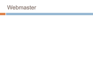 Webmaster
 