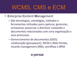 Web 2.0 e ColaboraçãoO termo Web 2.0 foi criado por TimO’Reilly em 2004.“Web 2.0 é a mudança para uma internet como plataforma, e um entendimento das regras para obter sucesso nesta nova plataforma. Entre outras, a regra mais importante é desenvolver aplicativos que aproveitem os efeitos de rede para se tornarem melhores quanto mais são usados pelas pessoas, aproveitando a inteligência coletiva.” (Wikipédia)16www.e-pensar.com.br