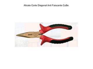 Alicate Corte Diagonal Anti Faiscante CuBe
 