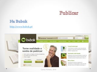 Carlos Pinheiro, 2014
http://www.bubok.pt
 