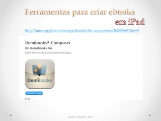 Carlos Pinheiro, 2014
http://itunes.apple.com/us/app/demibooks-composer/id462838680?mt=8
 