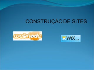 CONSTRUÇÃO   DE SITES 