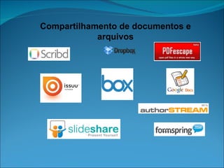 Compartilhamento de documentos e arquivos 