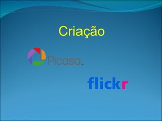 Criação 