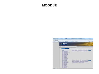 MOODLE
 