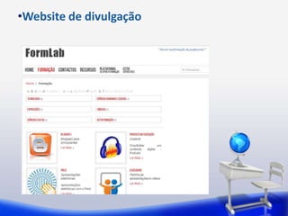 •Website de divulgação
 