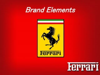 Brand Elements
 