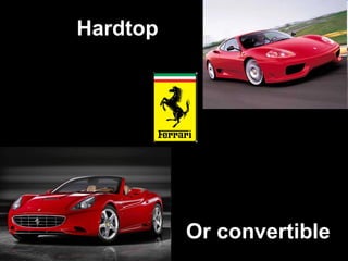 Hardtop Or convertible