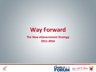 Way Forward The New eGovernment Strategy 2011-2016 