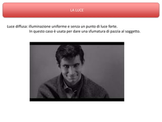 LA LUCE



Luce diffusa: illuminazione uniforme e senza un punto di luce forte.
               In questo caso è usata per dare una sfumatura di pazzia al soggetto.
 