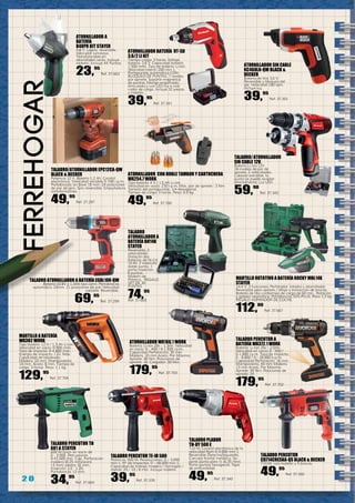 2 0
ferreHOGar
TALADRO PLADUR
TH-DY 500 E
710 W. Control electrónico de la
velocidad Rpm 0-4.000 min-1.
Reversible Derecha/Izquierda.
Carcasa frontal metálica. So-
porte punta para ¼ (6,35 mm).
Porta puntas hexagonal. Tope
de profundidad.
49,95
Ref. 37.340
ATORNILLADOR CON DOBLE TAMBOR Y CARTUCHERA
WX254.7 WORX
Tipo batería: 4 V / 1.5 Ah Li-ion.
Velocidad en vacío: 230 r.p.m. Máx. par de apriete : 3 Nm
Tamaño del portapuntas: 1/4 Hexagonal.
Tiempo de carga: 3 horas. Peso: 0.5 kg.
49,95
Ref. 37.700
ATORNILLADOR WX166.1 WORX
Batería: Li-Ion 20v - 1,3Ah. Velocidad
en vacío: 0 - 400 / 0-1.500 r.p.m.
Capacidad Perforación: 30 mm
Madera, 10 mm Acero. Par Máximo
Apriete: 40 Nm. Posiciones de
apriete: 16. Cargador: 30 Min.
179,95
Ref. 37.703
MARTILLO A BATERÍA
WX382 WORX
Tipo batería: 12 V / 1,3 Ah Li-ion.
Velocidad en vacío: 0-900 /min.
Tasa de impacto: 0-4.800 /min.
Energía de impacto: 1.0J. Máx.
Capacidad de taladrado:
Madera: 10 mm. Mampostería:
10 mm. Acero: 8 mm. Tiempo de
carga: 3 horas. Peso: 1.1 kg.
129,95
Ref. 37.704
TALADRO
ATORNILLADOR A
BATERÍA BH14K
STAYER
Reversible, 2
velocidades.
Dotacón dos
baterías de Ni-Cd
14.4V. 2 inserción
doble punta, 1
porta inserción,
6 puntas.
Maletín de
Plástico. REGALO
SET DE 30
PUNTAS
74,95
Ref. 37.665
TALADRO/ATORNILLADOR EPC12CA-QW
BLACK & DECKER
Potencia 12 V. Batería 1,2 Ah. Control
electrónico. Velocidad variable 0-700 r.p.m.
Portabrocas sin llave 10 mm. 24 posiciones
de par de giro. Giro reversible. Empuñadura
antivibraciones.
49,95
Ref. 37.297
TALADRO PERCUTOR
CD714CRESKA-QS BLACK & DECKER
710 W. con maletín y 5 brocas.
49,95
Ref. 37.302
ATORNILLADOR A
BATERÍA
B48PR KIT STAYER
4,8 V. Ligero, reversible.
Indicador luminoso.
Transformable en
atornillador recto. Incluye
maletín. Incluye 44 Puntas.
23,95
Ref. 37.663
Taladro percutor th
601 a STAYER
600 W.Giros en vacio de
0 - 3.000 .Percusiones
0-41.600 min. Cap. Perforación
madera Ø 25 mm/acero
13 mm/ piedra 16 mm.
Inserción 1/2 ´´x 20.
Portabrocas 13 mm.
34,95
Ref. 37.664
ATORNILLADOR SIN CABLE
KC460LN-QW BLACK &
DECKER
Batería de litio 3,6 V.
Reversible y bloqueo del
eje. Velocidad 180 rpm.
Incluye luz.
39,95
Ref. 37.301
TALADRO/ATORNILLADOR
SIN CABLE 12V.
Batería Li-ion 12V.
18-niveles de par de
apriete. 2 velocidades.
Cabezal extraíble, la
punta se puede acoplar
directamente. Luz LED.
59,90
Ref. 37.342
TALADRO PERCUTOR TE-ID 500
Potencia: 500 W. Revoluciones: 0 – 3,000
min-1. Nº de Impactos: 0 – 48,000 min-1.
Capacidad de trabajo madera / hormigón /
metal): 25 / 10 / 8 mm. Incluye maletín.
39,95
Ref. 37.335
TALADRO ATORNILLADOR A BATERÍA EGBL108-QW
Batería 10.8V y 1,3Ah tipo carril. Portabrocas
automático 10mm. 11 posiciones de par. Velocidad
variable. Reversible.
69,95
Ref. 37.299
ATORNILLADOR BATERÍA RT-SD
3,6/2 LI KIT
Tiempo carga: 3 horas. Voltaje
batería: 3.6 V. Capacidad batería:
1,500 mAh. Tipo de batería: Li-Ion.
Velocidad ralentí: 200 min-1.
Portapuntas automático CON
BLOQUEO DE PUNTAS. 7 niveles
par apriete. Soporte magnético
de puntas. Mango engomado.
Articulado y con LED luz e indi-
cador de carga. Incluye 32 piezas
y maletín.
39,95
Ref. 37.341
MARTILLO ROTATIVO A BATERÍA ROCKY MHL14K
STAYER
14.4 V .3 funciones: Perforador, taladro y atornillador.
Reversible para apriete / afloje y extracción de brocas.
Batería de litio contiempo de carga de 60 min.. Rotación
y golpeo neumático. Portabrocas SDS-PLUS. Peso 1,3 kg.
REGALO ASPIRADOR DE COCHE.
112,00
Ref. 37.667
TALADRO PERCUTOR A
BATERÍA WX372.1 WORX
Batería: Li-Ion 20v - 2,0Ah.
Velocidad en vacío: 0 - 550 /
0-1.800 r.p.m. Tasa de Impacto:
0 - 8.800 / 0 - 28.800 b.p.m.
Capacidad Perforación: 16 mm
Mampostería, 40 mm Madera,
13 mm Acero. Par Máximo
Apriete: 50 Nm. Posiciones de
apriete: 24.
179,95
Ref. 37.702
 