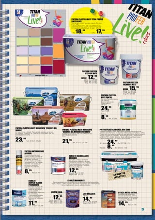 3
PINTURA PLÁSTICA
MATE PUNTAL
Sin olor. Secado rápido.
No salpica.
Buena aplicación.
Color blanco.
15 litros.
24,95
Ref. 37.265
4 litros.
8,50
Ref. 37.266
PINTURA PLÁSTICA MATE MONOCAPA
“COLORES DEL MUNDO CONTRASTE”
CONSULTE CARTA DE COLORES EN SU
ESTABLECIMIENTO.
2,5 l.
21,95
Ref. 37.211 - 37.258
PINTURA PLÁSTICA MATE MONOCAPA “COLORES DEL
MUNDO”
De excelente calidad. Para pintar paredes y techos
en interior. CONSULTE CARTA DE COLORES EN SU
ESTABLECIMIENTO.
4 l.
23,95
Ref. 37.212 - 37.264
PINTURA ANTIMANCHAS
AEROSOL
Pintura especial para
cubrir, ocultar y evitar la
reaparición de manchas
de grasa, nicotina,
humo, óxido, rotulador,
humedad, etc. Se puede
repintar con cualquier
pintura o esmalte.
Secado muy rápido.
500 cc.
8,95
Ref. 37.707
PINTURA PLASTICA XYLAZEL AIRE SANO
Pintura ecológica base agua para pintado decorativo de
paredes en interiores en lugares habitados por bebés y niños.
Posee una formulación especial que aporta un efecto pizarra.
Posee Etiqueta ECOLABEL, Homologación A+, Normativa
UNE EN 71-3. Color: Blanco, Azul arándano, Rosa fresa,
Crema melocotón, Lila mora, Azul ciruela.
2,5 litros. 24,95
Ref. 37.708 - 713
750 CC. 8,95
Ref. 37.714 - 719
PINTURA PLÁSTICA
INTERIOR MATE
DESDE 12,95
20 kg. Ref. 37.480
12 kg. Ref. 37.481
5 kg. Ref. 37.482 PINTURA PLÁSTICA
FACHADAS MATE
DESDE 15,95
20 kg. Ref. 37.483
12 kg. Ref. 37.484
5 kg. Ref. 37.485
ESMALTE HAMMERITE
Recomendado para la protección y decoración de barandillas,
rejas, verjas, y otros objetos de metal expuestos a la intemperie y
al sol. Aplicación directa sobre el óxido.
EFECTO FORJA
750 cc.
12,95
Verde. Ref. 37.267
Negro. Ref. 37.268
Gris. Ref. 37.269
LISO BRILLANTE
750 cc.
14,95
Blanco. Ref. 37.270
Negro. Ref. 37.271
ESMALTE
ACRYLIC BLANCO
PERMANENTE
Esmalte acrílico de
máxima calidad a
base de emulsión
acrílica 100%.
Excepcional blancura.
No amarillea.
Totalmente lavable,
incluso con lejía.
Brillante y Satinado.
750 c.c.
11,95
Ref. 37.207 - 37.208
XYLAZEL METAL OXITROL
Inhibidor de óxido pro-
tección duradera. Aditivo
para pinturas. Imprimación
multisuperficie y acabado
decorativo. 750 CC.
14,95
Ref. 37.720
ESMALTE DUX BRILLANTE
BRUGUER
Esmalte sintético brillante
de altísima calidad y de uso
universal. Secado muy rápido.
Gran resistencia a la intem-
perie. Uso interior y exterior.
Tamaño 0,750 ml.
12,95
Blanco. Ref. 37.209
Negro. Ref. 37.210
PINTURA PLASTICA MATE TITAN PROFER
LIVE COLORS
Monocapa mate. Secado rápido. Sin olor.
4 L. y 2,5 L.
CONSULTE CARTA DE COLORES EN SU
ESTABLECIMIENTO.Ref. 37.462 - 37.479
4 L.18,95
2,5 L. 17,95
Ambientes
infantiles
 