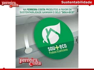 Sustentabilidade
 
