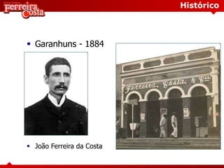  Garanhuns - 1884
 João Ferreira da Costa
Histórico
 