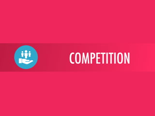COMPETITION
 