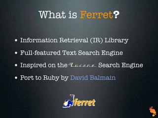 Ferret A Ruby Search Engine | PDF
