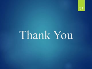 Thank You
31
 