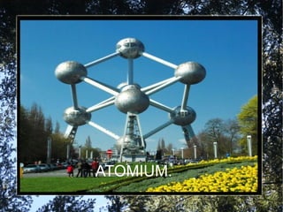 ATOMIUM. 