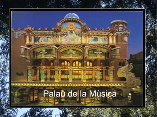 Palau de la Mùsica 