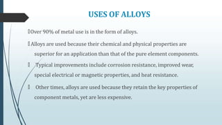 Alloys Example Usage ferro alloys & non-ferrous alloys, its properties | PPTX