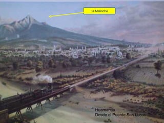 Huamantla Desde el Puente San Lucas La Malinche 