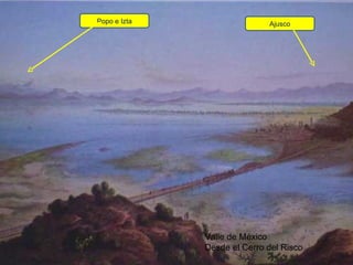 Valle de México Desde el Cerro del Risco Popo e Izta Ajusco 