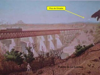 Puente de La Soledad Pico de Orizaba 