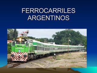 FERROCARRILES ARGENTINOS 