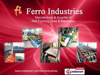 Manufacturer & Supplier of  Roll Forming Lines & Machinery 