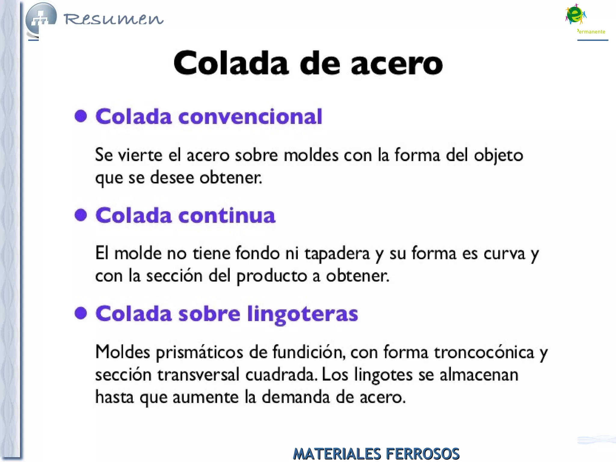 MATERIALES FERROSOSMATERIALES FERROSOS
 