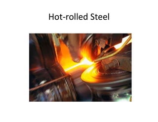 Hot-rolled Steel
 