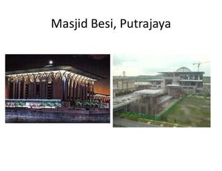 Masjid Besi, Putrajaya
 