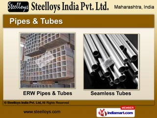 Pipes & Tubes




   ERW Pipes & Tubes   Seamless Tubes
 