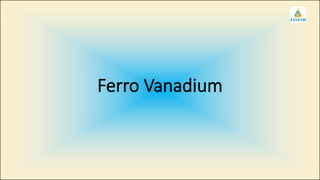 Ferro Vanadium
 