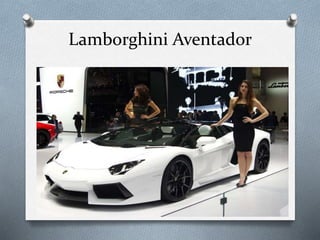 Lamborghini Aventador 
 