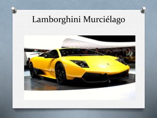 Lamborghini Murciélago 
 