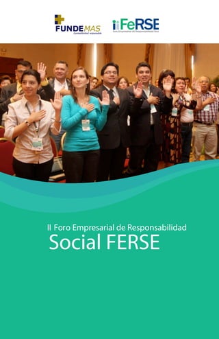 II Foro Empresarial de Responsabilidad

Social FERSE
 