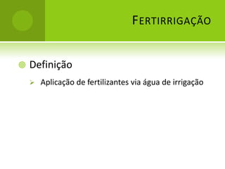 FertirrigaçãoDefinição
