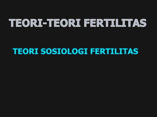 Fertilitas | PPT