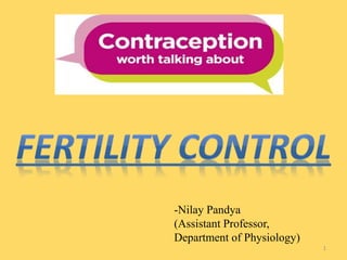 -Nilay Pandya
(Assistant Professor,
Department of Physiology)
1
 