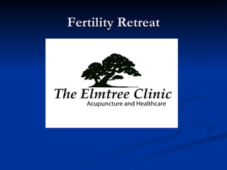Fertility Retreat 