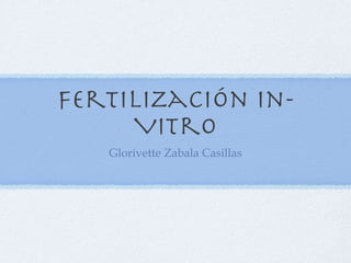 Fertilización In- Vitro ,[object Object]