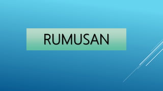 RUMUSAN
 