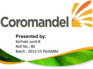 Presented by:
Karhale sunil.B
Roll No.: 80
Batch : 2013-15 PGDABM

 