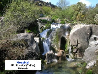 Hospital
Río Hospital (Xallas)
Dumbría
 
