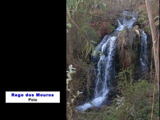Rego dos Mouros 
Poio 
 