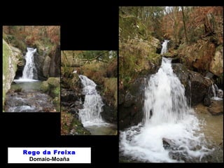 Rego da Freixa
Domaio-Moaña
 